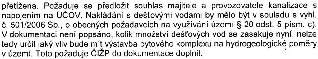 5z8- S-MHMP -54 78 86/2008/00P M/EW578-2/Pac pøetížena. Požaduje se pøedložit souhlas majitele a provozovatele kanalizace s napojením na ÚÈOV.