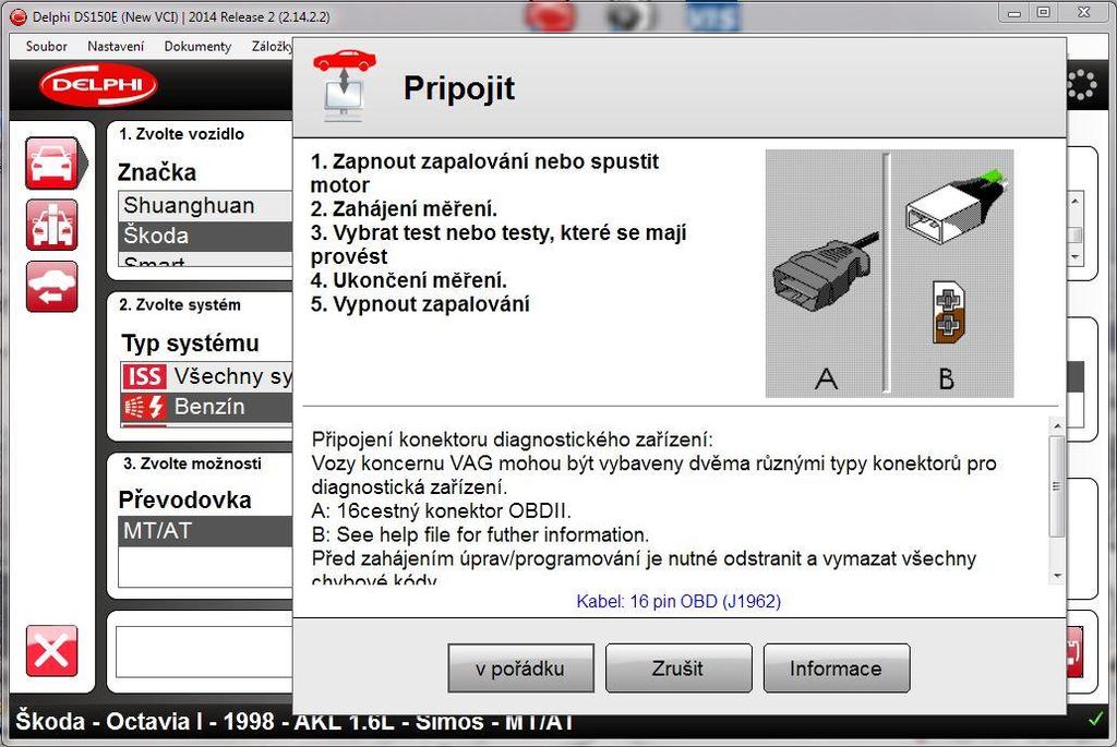 UKÁZKA PRÁCE S UNIVERZÁLNÍ DIAGNOSTIKOU DELPHI DS150R 2014 Obrázek 23: Podmínky připojení diagnostiky Po kliknutí na tlačítko v pořádku systém bude procházet jednotlivé komunikační protokoly a