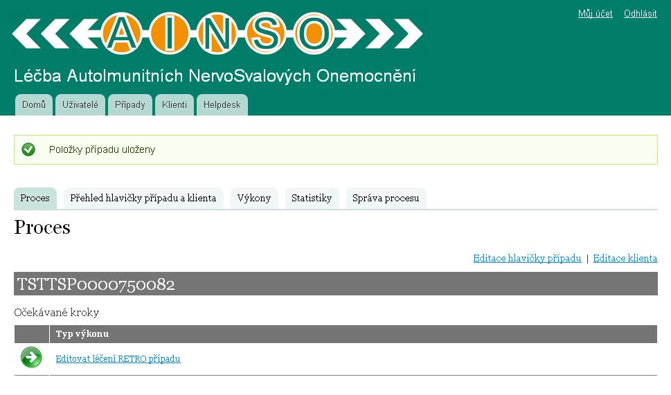 Pak nebude spuštěn proces léčby, informace o léčení budou zadány jednorázově.