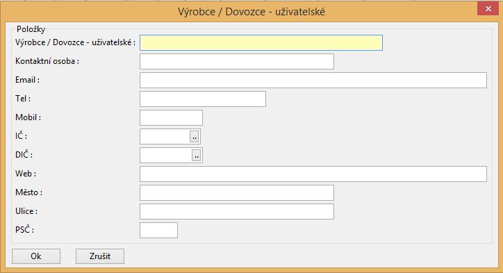 Zobrazí se dialogové okno Výrobce/Dovozce uživatelské 2. Do dialogového okna napište název Výrobce/Dovozce uživatelské, Kontaktní osobu, Email, Tel.
