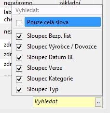 Tabulka Bezp. list má 6 sloupců: Bezp. list uvádí seznam bezpečnostních listů seřazených abecedně. Kliknutím do záhlaví sloupce se BL seřadí od A - Ž a naopak.