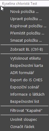 Kontextové menu vztahuje se k aktuální položce Nová položka vytvoří novou položku v datovém souboru Upravit položku upraví stávající položku datového souboru Kopírovat položku vytvoří kopii položky
