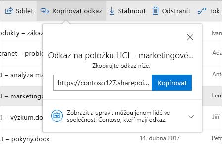 Kopírování odkazu Soubor můžete také sdílet tak, že zkopírujete odkaz a vložíte ho do e-mailu, rychlé zprávy, na webovou stránku nebo na stránku OneNotu.