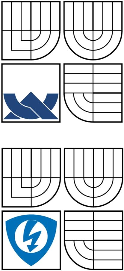 VYSOKÉ UČENÍ TECHNICKÉ V BRNĚ BRNO UNIVERSITY OF TECHNOLOGY FAKULTA ELEKTROTECHNIKY A KOMUNIKAČNÍCH TECHNOLOGIÍ ÚSTAV RADIOELEKTRONIKY FACULTY OF ELECTRICAL ENGINEERING AND COMMUNICATION DEPARTMENT