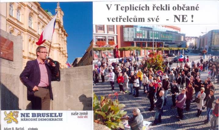 TREFA STRANA 3 Tábor lidu v Teplicích Tak jako v Plzni, Brně, Budějovicích, či České Skalici, tak i v Teplicích se konal 11. října tábor lidu svolaný Národní demokracií.