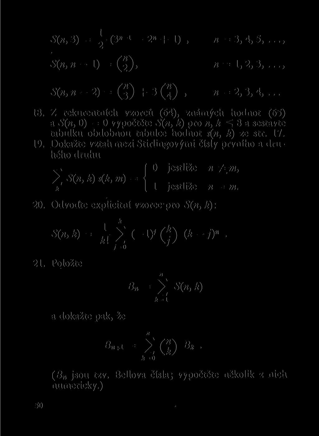 S(, 3) = -i- (3»"i - 2» + 1), w = 3, 4, 5,.. S(,» 1) = (2), ra= 1,2,3,..., S(,-2)= (3) + 3(4), «= 2,3,4,... 18.