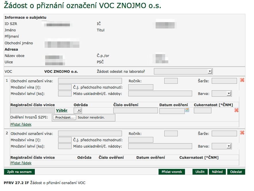 2.2.2 Vazba žádosti na laboratorní protokoly a rozhodnutí Pro odeslání žádosti je vyžadováno vyplnit vinařskou laboratoř, která bude vydávat Protokol o zkoušce o analytickém rozboru vína.