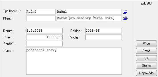 Stiskneme tlačítko Přidej Vybereme typ Bonusu Ruční Vybereme klienta Doplníme o Datum od kterého chceme, aby se PS počítal o