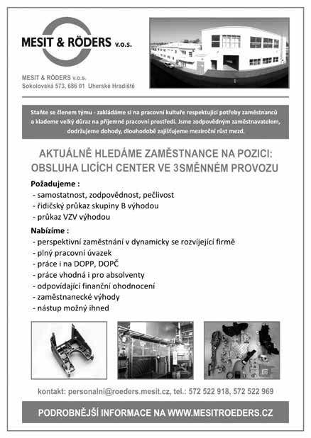 K2018/492 Hledám schopného pomocníka a zedníka na stavební práce v okolí UH. Tel.: 776 292 126 K2018/458 Hledáme zaměstnance na úklid. Nabízíme práci na HPP, 5 hod. denně, prac. doba 12.