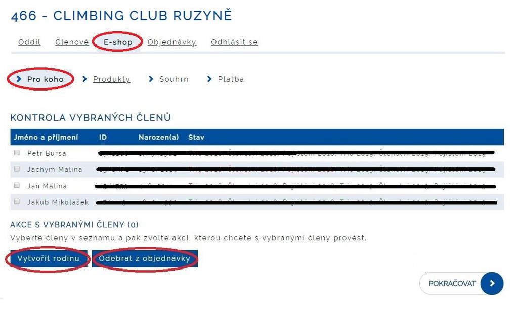 2. Záložka E-shop podzáložka Pro koho (Obr. 7 a 8) Zkontrolujte vybrané členy Pokud chcete objednat pro rodinu, označte členy rodiny a klikněte na Vytvořit rodinu (Obr.