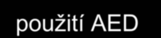 Odlišnosti KPR u dětí BLS - použití AED nad 8 let pro