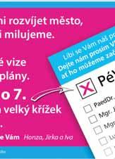 října ovlivní životy v obcích, městysech či městech Prostějovska na další čtyři roky. Budete u toho? Soutž s primátorkou Raškovou a námstkem Maákem TØI NEJLEPŠÍ HANÁCI OCENÌNI!