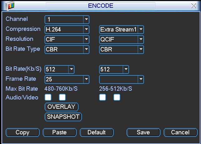 1.3.4 Encode (ukládání obrazu) Kanál: zvolte kanál videokamery. Komprese: Systém podporuje kodek H.264. Rozlišení: Systém podporuje několik rozlišení D1/CIF/QCIF.