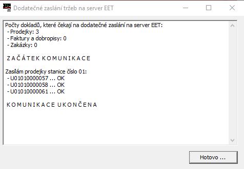 Zobrazí se okno s výpisem dokladů k dodatečnému odeslání. Po stisku tlačítka Poslat tržby na EET se spustí jejich odesílání.