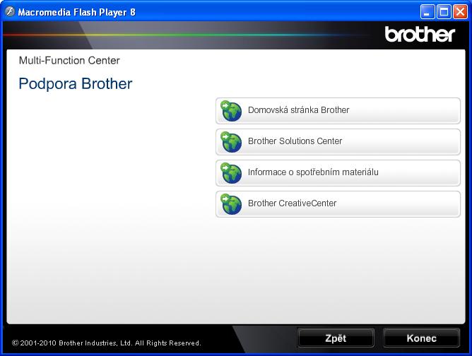 1. kapitola Přístup k podpoře Brother (Windows ) 1 Všechny potřebné kontakty, jako například webovou podporu (Brother Solutions Center) a další, naleznete na instalačním disku CD-ROM.