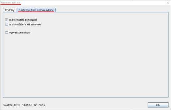 3.1.3. Nastavení tisků a komunikace V okně Nastavení aplikace na záložce <Nastavení tisků a komunikace> lze provést nastavení způsobu tisku vytvořeného podání nebo komunikace při odesílání podání.