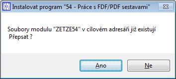 5 OPAKOVÁNÍ INSTALACE, UPDATE, UPGRADE Pokud opakujete instalaci, obdrželi jste nebo stáhli z internetu pozměněný (opravený) modul, postupujte jako při instalaci nového modulu.