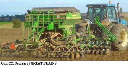 29 8. 4. 2. 2 Secí stroj GREAT PLAINS Precizní setí pomocí výsevních kotoučů umožňuje výsevní ústrojí pro obiloviny, řepku, kukuřici, sóju a další plodiny.