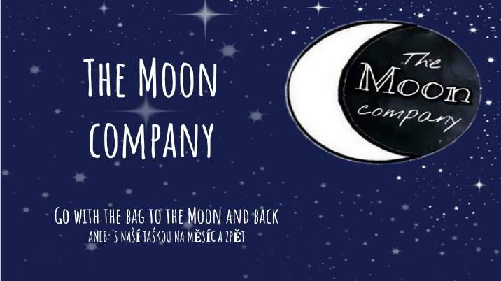 ZA VÁŠ ČAS The Moon Company MOTTO S