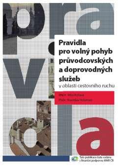 Publikace II Pravidla pro volný pohyb průvodcovských a doprovodných služeb www.