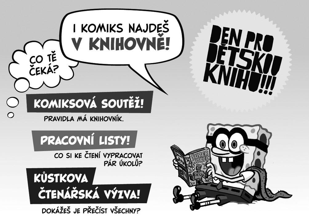 o nových (i starších) knihách, knihovníci doporučují dospělým knihy vhodné k zakoupení dětem jako dárek, ale také k vypůjčení, k předčítání apod.