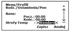 Tlačítkem SELECT potvrďte změny nebo stiskněte tlačítko CANCEL, pro návrat do předchozího nastavení. Po potvrzení změn se vrátíte do menu DAYTIMES / DENNÍ DOBA.