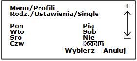 monday - pondělí), který hodláte naprogramovat. Stiskněte SELECT, pro potvrzení volby a změňte nastavení doby dle předchozího příkladu.