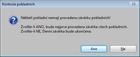 Zobrazí se okno pro zvolení typu závěrky. Zvolte volbu Denní závěrka pokladny a stiskněte Enter. Nyní probíhá kontrola na jednotlivé závěrky pokladních.