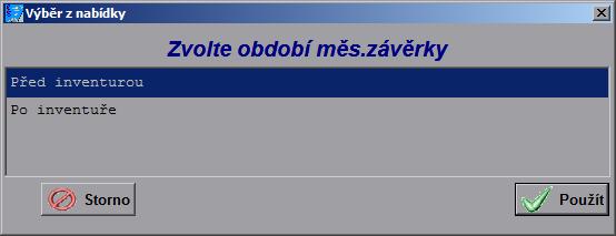 Následně se zobrazí dotaz, jakou část měsíce si přejete spočítat. Jestli část před inventurou, nebo po inventuře. Nejprve zvolte nabídku Před inventurou a stiskněte tlačítko Použít.