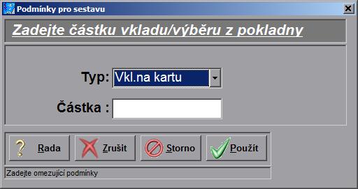 Toho se využije tehdy, když si zákazník potřebuje pouze vložit, nebo vybrat z karty, ale nepřeje si nic kupovat.