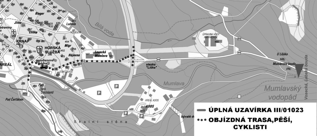 INFORMACE Z RADNICE Oznámení občanům a veřejnosti o uzavření části komunikace III/01023 v prostoru autobusového nádraží Komunikace v úseku od mostu přes Mumlavu u centrálního parkoviště po křižovatku