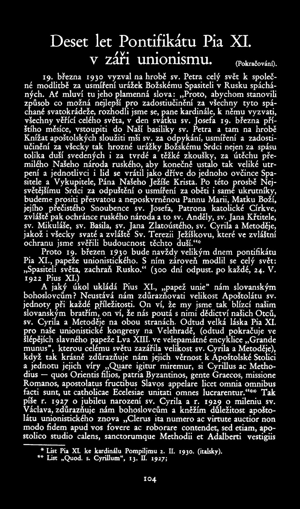 Deset let Pontifikátu Pia XI. V září unionismu. (Pokmčováno 19. března 1930 vyzval na hrobě sv. Petra celý svět k společné modlitbě za usmíření urážek Božskému Spasiteli v Rusku spáchá ných.