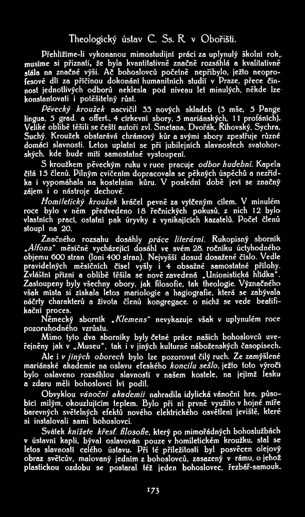 Theologický ústav C. Ss. R v Obořišti. Dřehlížíme-li vykonanou mimostudijní práci za uplynulý školní rok,.