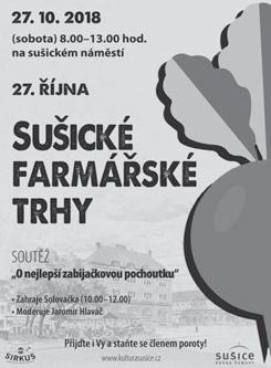 Sušické noviny 18/2018 19. íjna 2018 strana 5 Sušice 19. íjna od 17 hod. Hus v sál Strašidla na hrad loutkové p edstavení 20. 21. íjna od 8 hod. KD Sokolovna 28. íjna od 17.30 hod. sraz u Peka ství K.