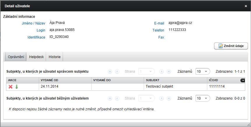 Pozn.: Nový Správce subjektu má stejná uživatelská práva jako původní Správce subjektu může např. upravovat údaje o subjektu a registrovat provozovny. 14.