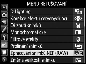 Zpracování snímků NEF (RAW) Tlačítko G N menu retušování Tato položka vytváří kopie JPEG ze snímků NEF (RAW).