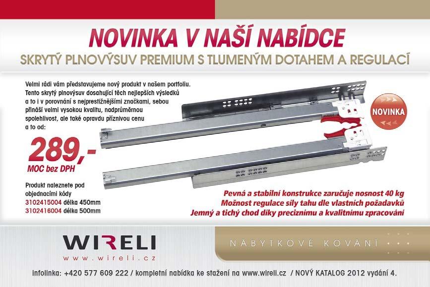 NOVÉ PERSPEKTIVY VAŠEHO DOMOVA POD ZNAČKOU WIRELI.
