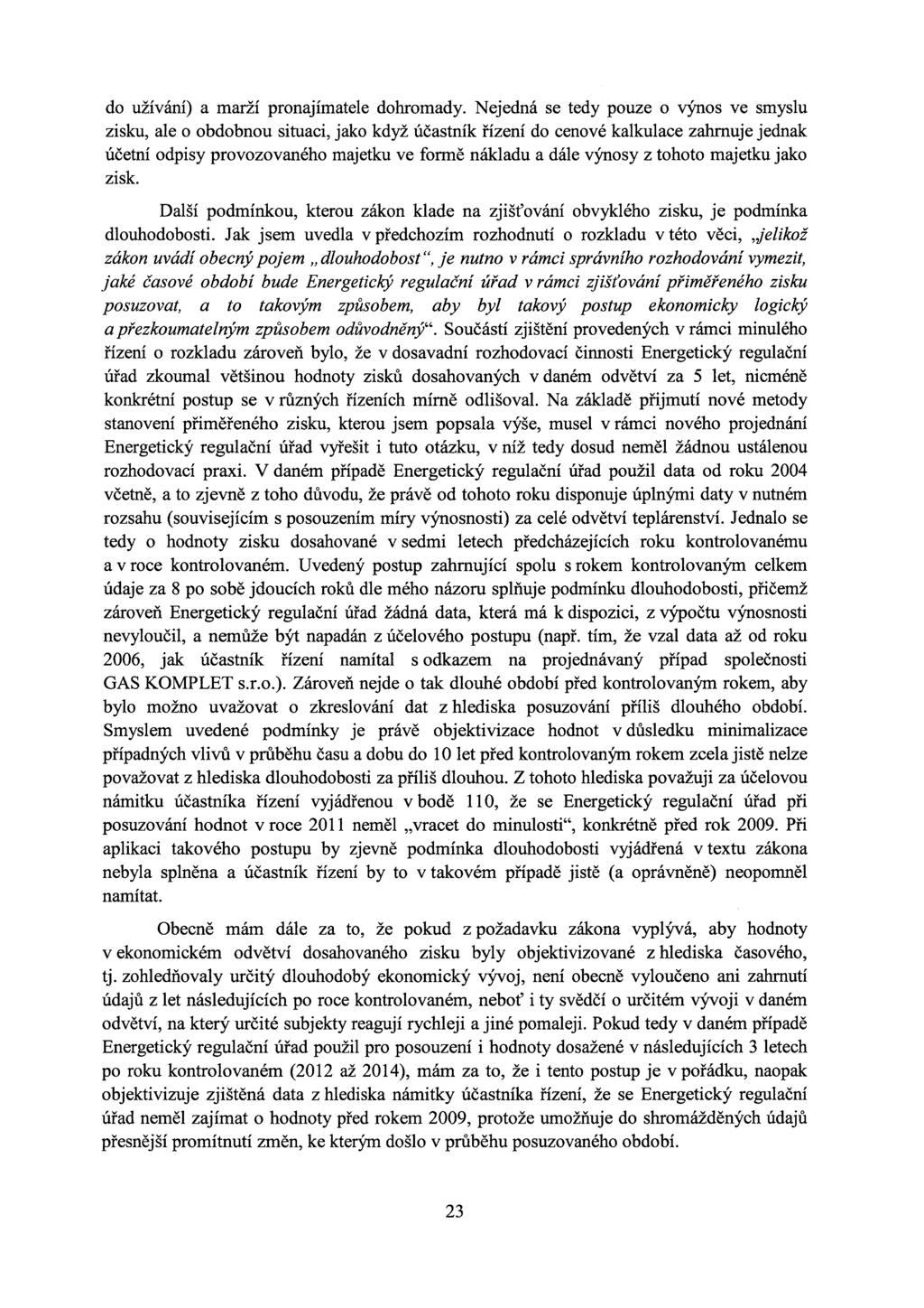 do užívání) a marží pronajímatele dohromady.