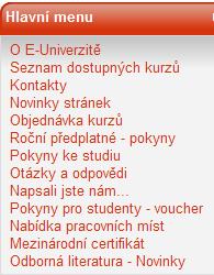 Můžete studovat v čase, který Vám vyhovuje, z domova, z práce, internetové kavárny, prostě odkudkoliv budete potřebovat a tempo studia přizpůsobíte svým možnostem.