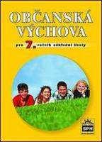 3.3.6 OBČANSKÁ VÝCHOVA PRO 7. ROČNÍK ZÁKLADNÍ ŠKOLY 1) Základní údaje: Autor: PhDr. Lenka Adamová, CSc. a kolektiv Nakladatelst