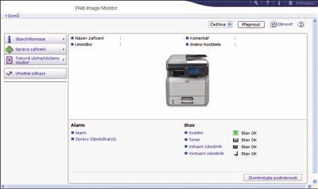 8. Web Image Monitor Tato kapitola popisuje často používané funkce aplikace Web Image Monitor.