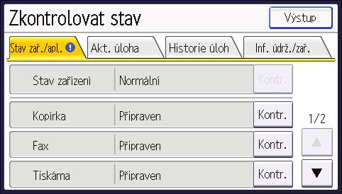 10. Odstraňování problémů Když se rozsvítí indikátor tlačítka [Zkontrolovat stav] Když se rozsvítí indikátor tlačítka [Zkontrolovat stav], stiskněte tlačítko [Zkontrolovat stav] a zobrazí se