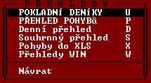 TRIFID STANDARD Uživatelská příručka Nabídka Přehledy Po vybrání volby PŘEHLEDY z hlavní nabídky se na obrazovce objeví nabídka s těmito dalšími funkcemi: POKLADNÍ DENÍK - funkce je určena pro