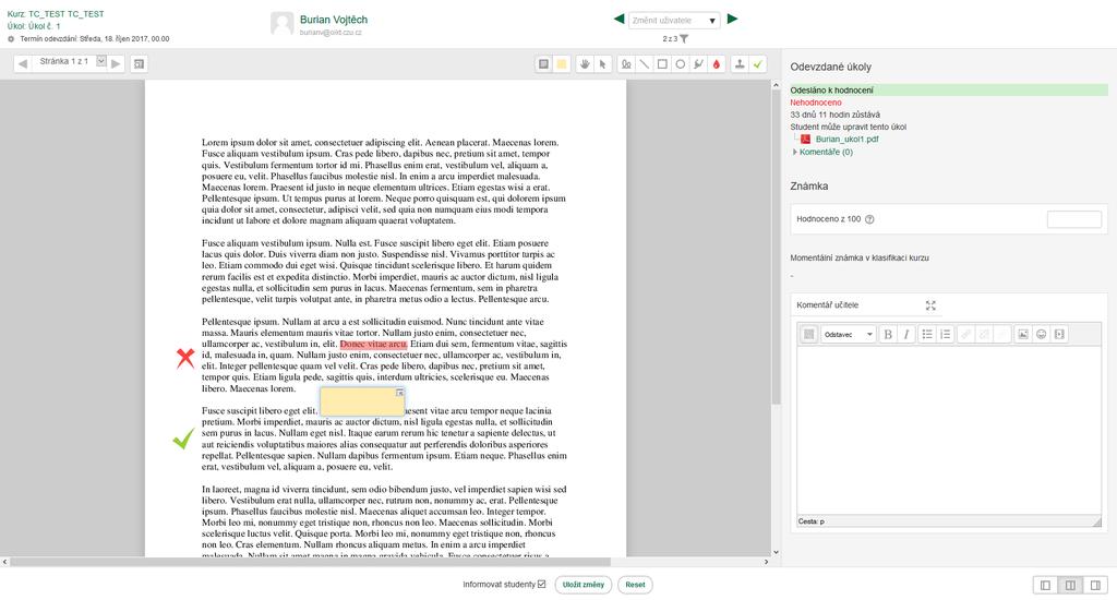 13 Úkol pohled vyučujícího (známka) Přepínání studentů Vestavěný PDF editor umožňuje vepisovat