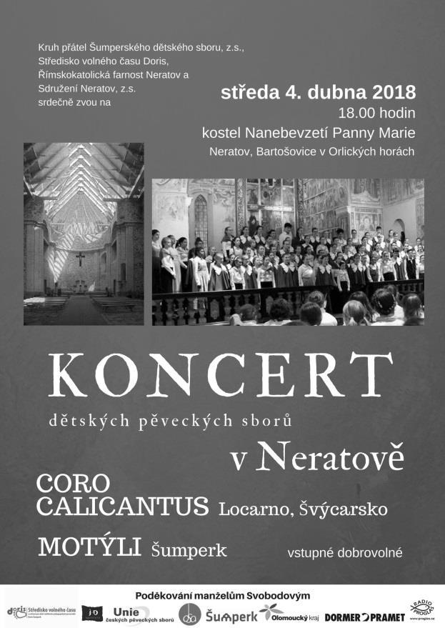 KONCERT V NERATOVĚ Ve středu 4. dubna 2018 můžeme být svědky mimořádné koncertní příležitosti.