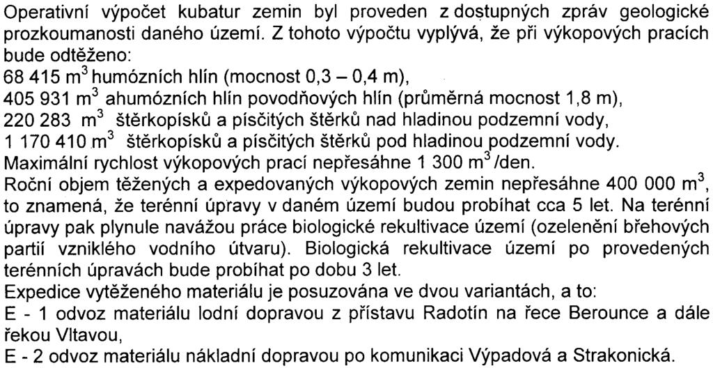2 Operativní výpoèet kubatur zemin byl proveden z dostupných zpráv geologické prozkoumanosti daného území.