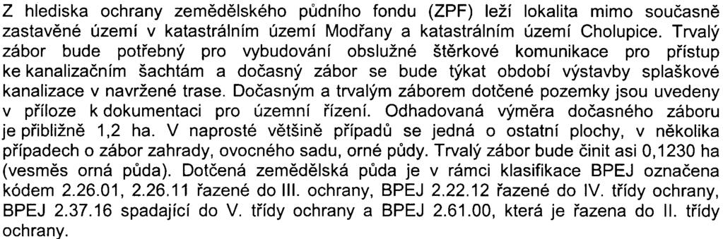 4z9 S- MHMP - 3 963 84/2008/00 P NI/EIAl5 5 9-2/N ov Souèástí pøedloženého oznámení je dendrologický prùzkum, který v dostateèné podrobnosti zachycuje døeviny dotèené stavbou.