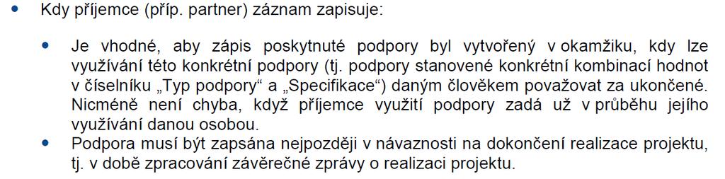 Důležité kapitola 18.1.3.1. Pravidla pro zápis údajů do IS ESF 2014 Doporučuji prostudovat. Je uvedeno co lze/nelze započíst.