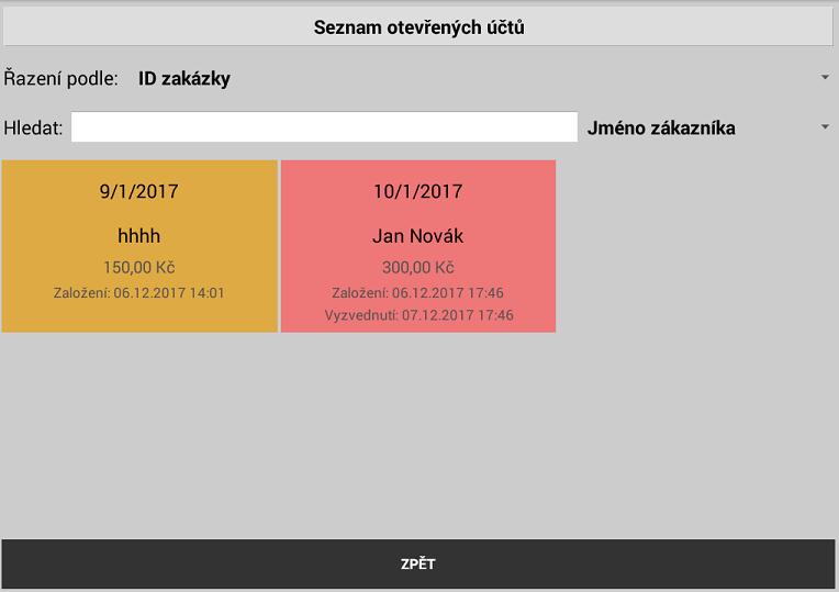 Seznam zakázek: tato funkce umožňuje obsluze