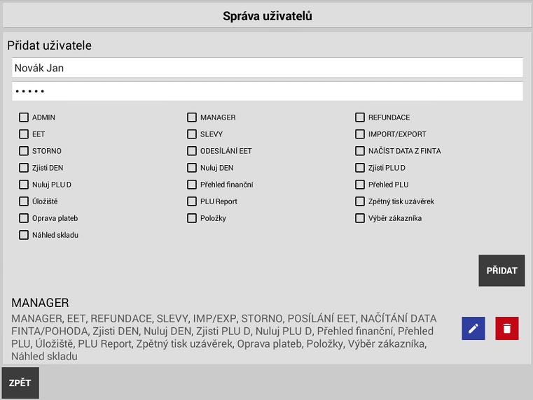 Programování a nastavení pokladny SEKCE MANAŽER 1 Nastavení uživatelů a jejich práva V pokladně se nastavují práva uživatelů, která jsou chráněna jejich HESLEM a nastavením funkcí, které může